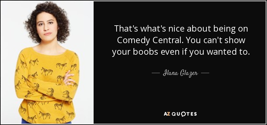 dishanti chandelkar recommends Ilana Glazer Boobs