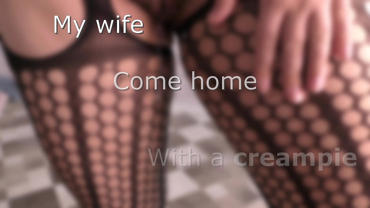 Wife Comes Home Creampied bbab big