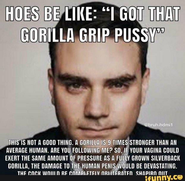 andy liversidge recommends Gorilla Grip Pussy