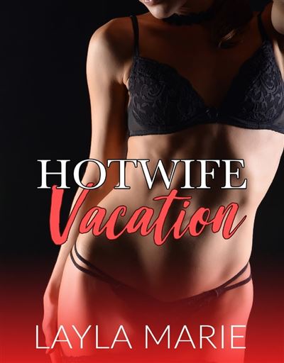 daly ruiz recommends vacation hotwife pic