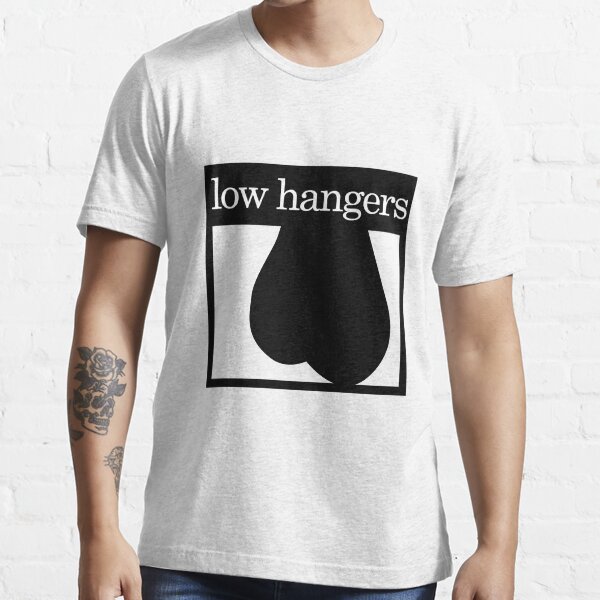 low hangers photos