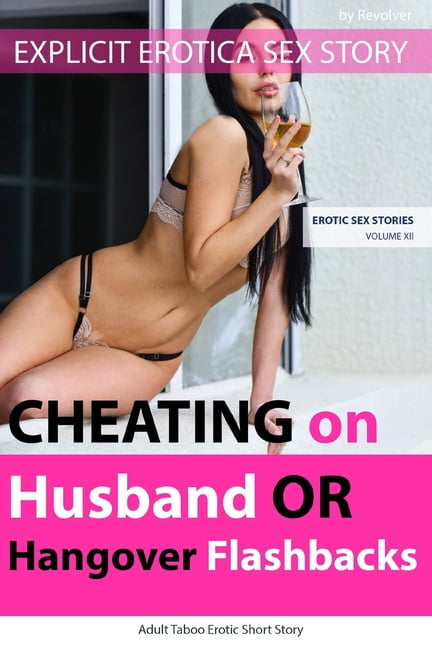 chris kennelly recommends erotic stories of cheating pic