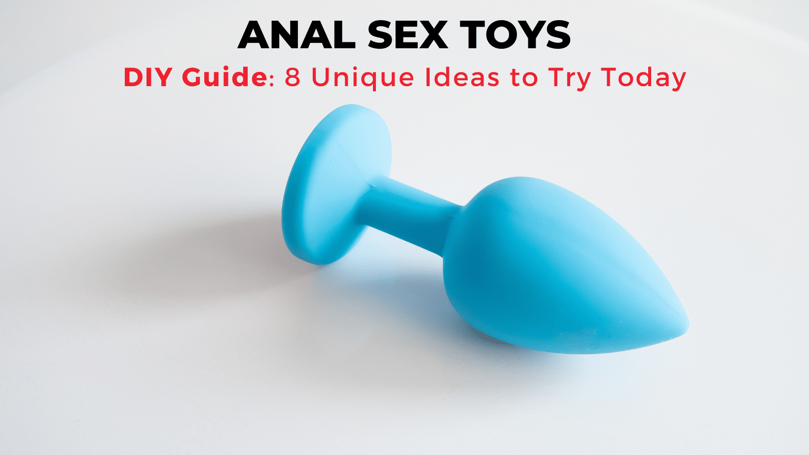 chris tewes recommends Anal Toys Home