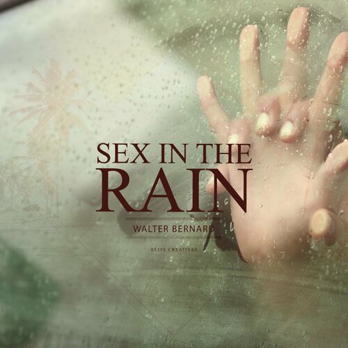 sexin the rain