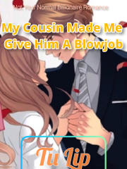 cousin blowjob story