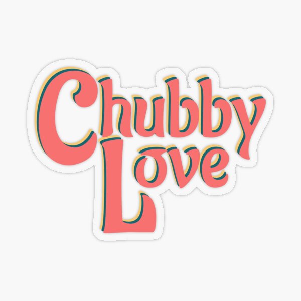 debbie coggin recommends Chubbing Loving Com