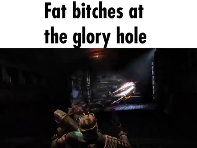 fat glory hole