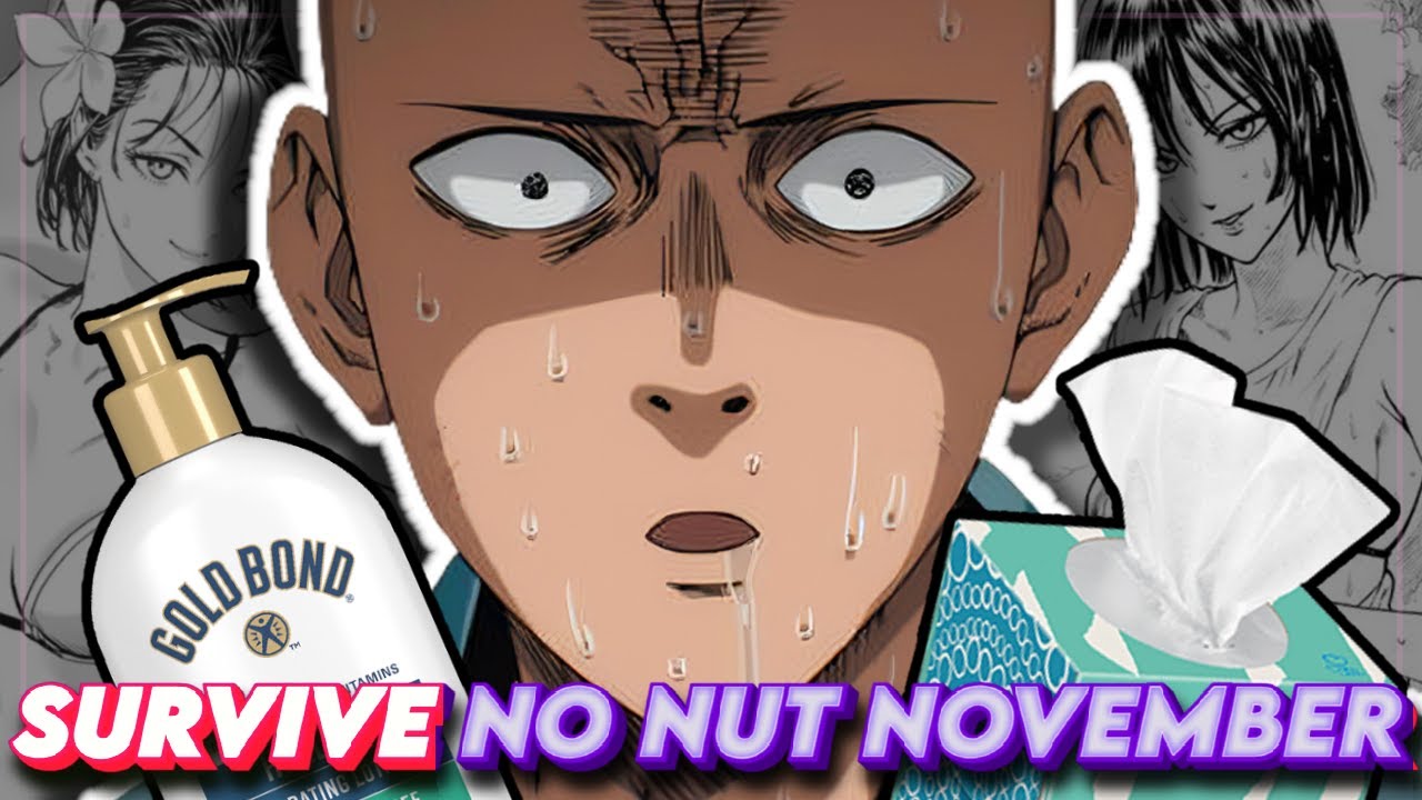 david gentiles recommends How To Survive No Nut November