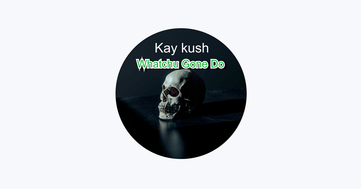 kay kush