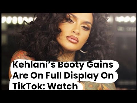 Kehlani Booty tits jav