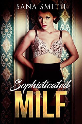 ariel trahan recommends Milf Sophisticated