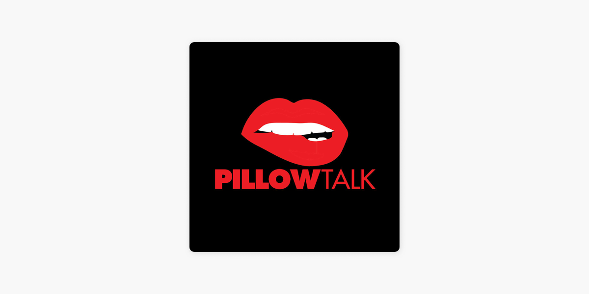 cris borgnine recommends Pillowtalk Uncensored